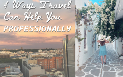 4 Ways Travel Can Help You Professionally